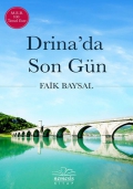 Drina'da Son Gün