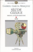 Şili'de Gizlice (Miguel Littin'in Serüveni)